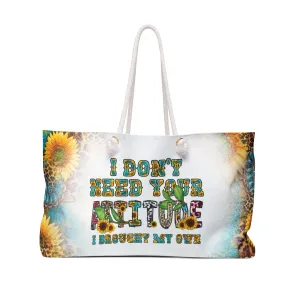 Personalised/Non-Personalised Weekender Bag, Country & Western, Quote, I Don't Need Your Attitude I Brought My Own, Large Weekender Bag, Beach Bag, Book Bag